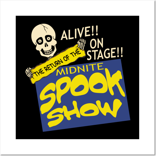 Alive!! On Stage!! The Return of the Midnite Spook Show Wall Art by SpookShow Movie
